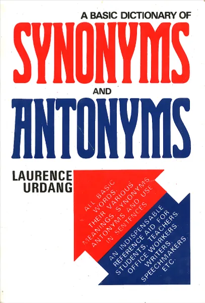 Обложка книги A Basic Dictionary of Synonyms and Antonyms, Laurence Urdang