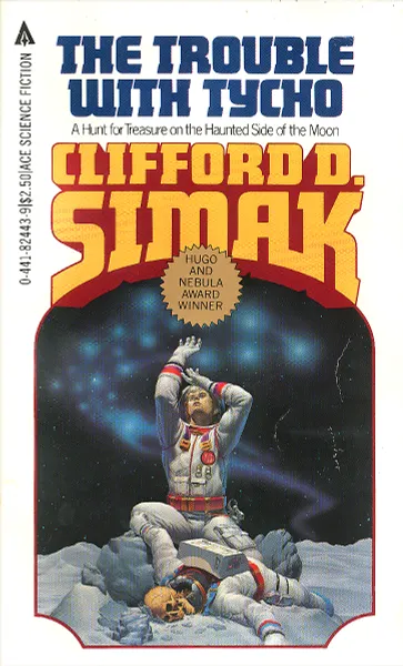 Обложка книги The Trouble with Tycho, Clifford D. Simak