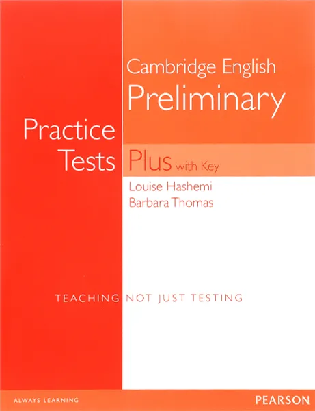 Обложка книги Cambridge English Preliminary: Practice Tests Plus with Key, Louise Hashemi, Barbara Thomas