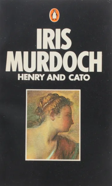 Обложка книги Henry and Cato, Iris Murdoch