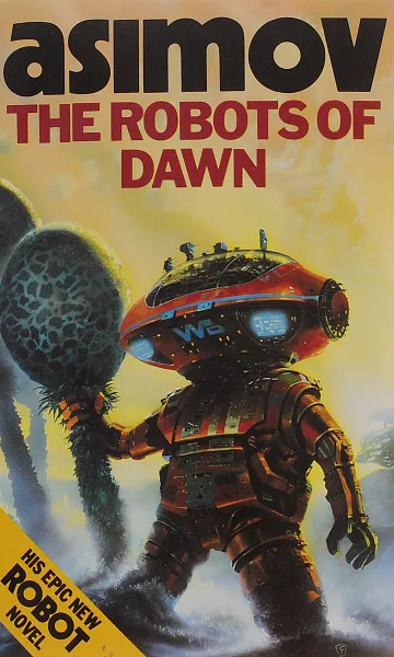 Обложка книги The Robots of Dawn, Isaac Asimov