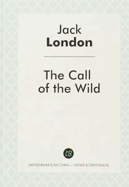 Обложка книги The Call of the Wild, Jack London