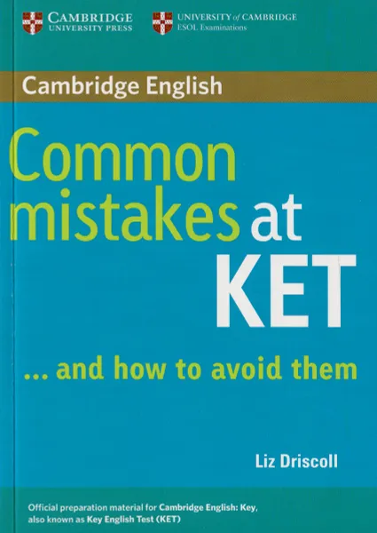 Обложка книги Common Mistakes at KET ... and how to avoid them, Paperback, Driscoll