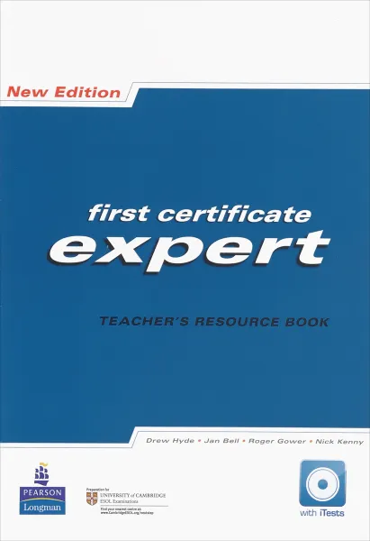 Обложка книги First Certificate Expert: Teacher’s Resource Book, Drew Hyde, Jan Bell, Roger Gower, Nick Kenny