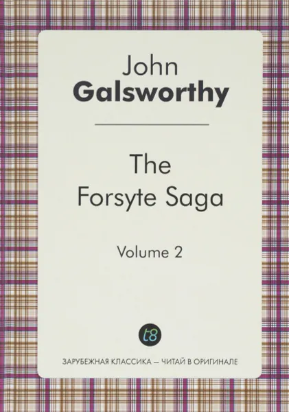 Обложка книги The Forsyte Saga: Volume 2, John Galsworthy