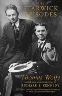 Обложка книги The Starwick Episodes, Thomas Wolfe