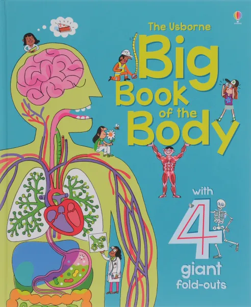 Обложка книги The Usborne Big Book of the Body, Minna Lacey