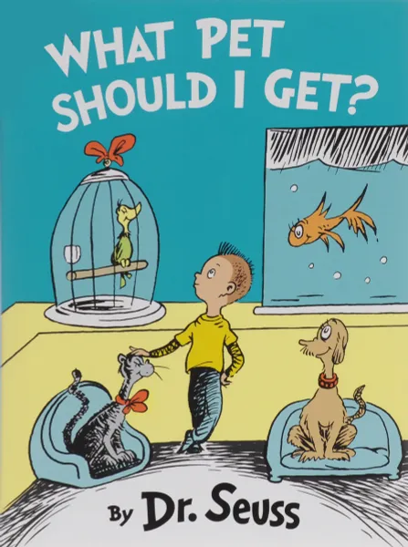 Обложка книги What Pet Should I Get?, Dr. Seuss