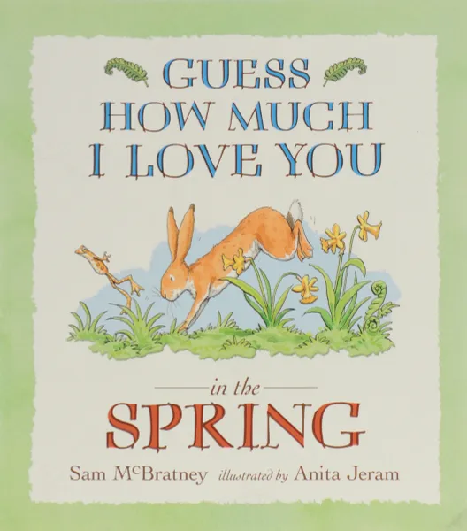 Обложка книги Guess How Much I Love You: In the Spring, Sam McBratney