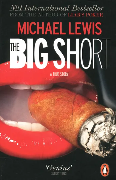 Обложка книги The Big Short: Inside the Doomsday Machine, Льюис Майкл