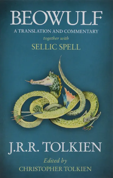Обложка книги Beowulf: A Translation And Commentary: Together with Sellic Spell, J. R. R. Tolkien