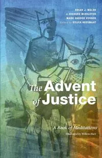 Обложка книги The Advent of Justice, Brian J. Walsh