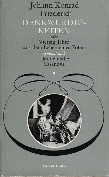 Обложка книги Denkwuerdigkeiten. Erster Band, J. K. Friedrich