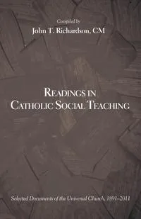 Обложка книги Readings in Catholic Social Teaching, John T. Richardson