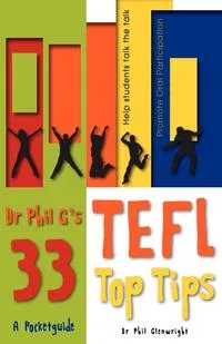 Обложка книги Dr Phil G's 33 Top TEFL Tips, Phil Glenwright