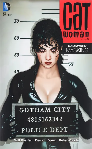 Обложка книги Catwoman: Volume 5: Backward Masking, Will Pfeifer