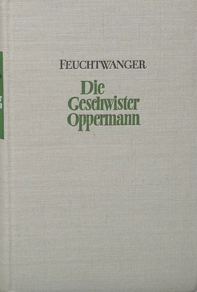 Обложка книги Die Geschwister Oppermann, Lion Feuchtwanger