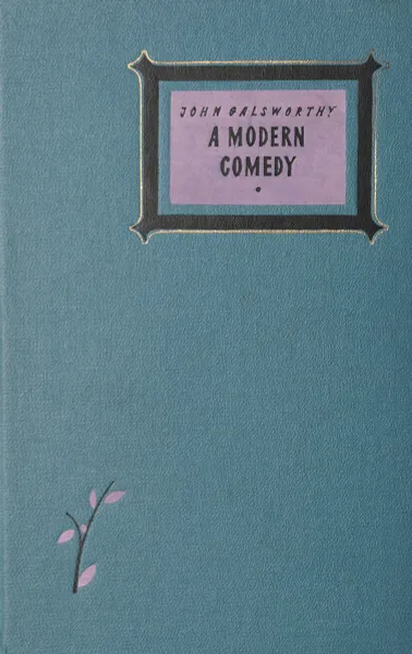 Обложка книги A modern comedy. The white monkey, J. Galsworthy