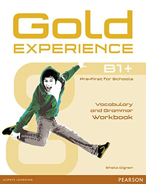 Обложка книги Gold Experience B1+: Workbook Without Key, Sheila Dignen