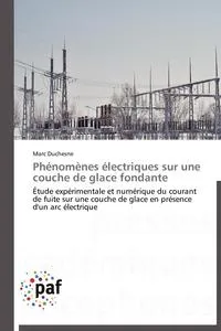 Обложка книги Phenomenes Electriques Sur Une Couche de Glace Fondante, DUCHESNE-M