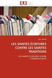 Обложка книги Les saintes ecritures contre les saintes traditions, VERGIN-Y