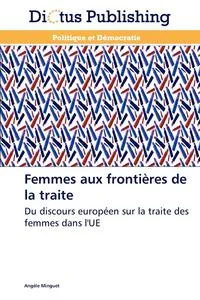 Обложка книги Femmes Aux Frontieres de La Traite, MINGUET-A