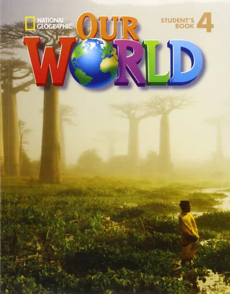 Обложка книги Our World 4: Student's Book, Kate Cory-Wright, Joan Kang Shin, Jo Ann Crandall