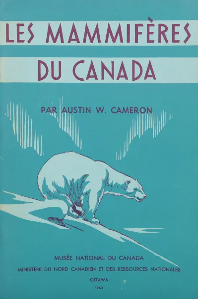 Обложка книги Les Mammiferes Du Canada, Austin W. Cameron