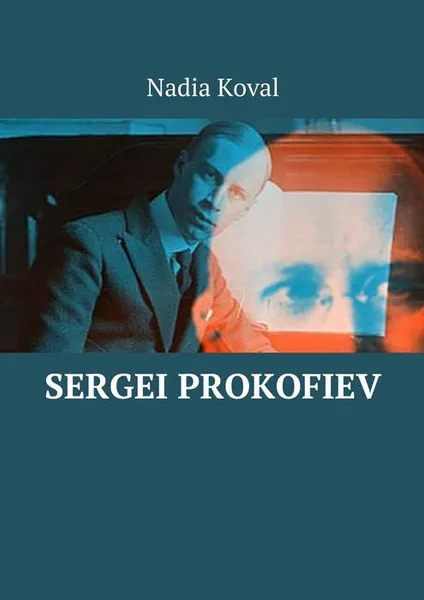 Обложка книги Sergei Prokofiev, Koval Nadia