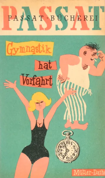 Обложка книги Gymnastik hat Vorfahrt, Muller-Dathe C.