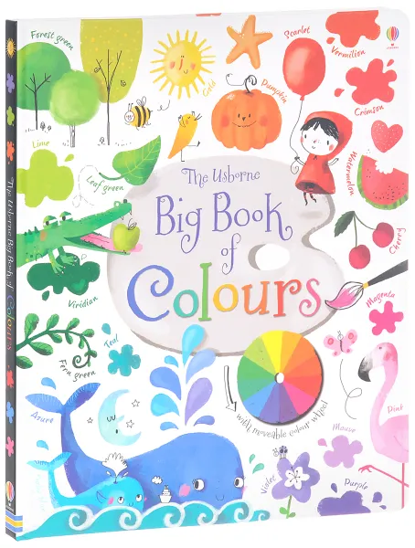 Обложка книги The Usborne Big Book of Colours, Felicity Brooks