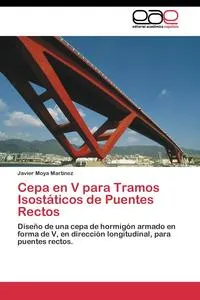 Обложка книги Cepa en V para Tramos Isostaticos de Puentes Rectos, Moya Martinez Javier
