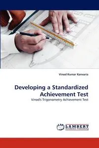 Обложка книги Developing a Standardized Achievement Test, Vinod Kumar Kanvaria