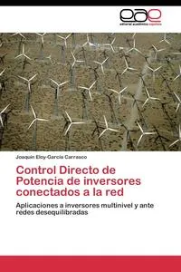 Обложка книги Control Directo de Potencia de inversores conectados a la red, Eloy-Garcia Carrasco Joaquin