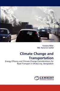 Обложка книги Climate Change and Transportation, Farzana Akter