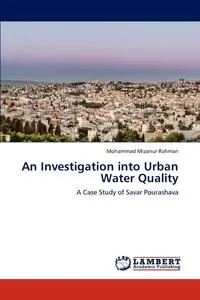 Обложка книги An Investigation into Urban Water Quality, Mohammad Mizanur Rahman