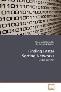 Обложка книги Finding Faster Sorting Networks, Sherenaz Al-Haj Baddar