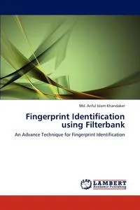 Обложка книги Fingerprint Identification using  Filterbank, Md. Ariful Islam Khandaker
