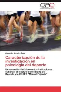 Обложка книги Caracterizacion de La Investigacion En Psicologia del DePorte, Alexander Mendive Sosa