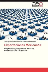 Обложка книги Exportaciones Mexicanas, Martinez Cortes Jose Ignacio