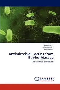 Обложка книги Antimicrobial Lectins from Euphorbiaceae, Rabia Hamid