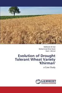 Обложка книги Evolution of Drought Tolerant Wheat Variety  'Khirman', Sial Mahboob Ali