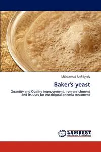 Обложка книги Baker's Yeast, Kyyaly Mohammad Aref