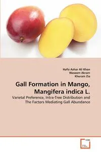 Обложка книги Gall Formation in Mango, Mangifera indica L., Hafiz Azhar Ali Khan