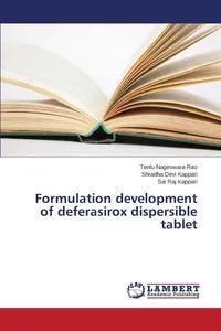 Обложка книги Formulation development of deferasirox dispersible tablet, Nageswara Rao Tentu