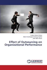 Обложка книги Effect of Outsourcing on Organizational Performance, Odoyo Collins Otieno