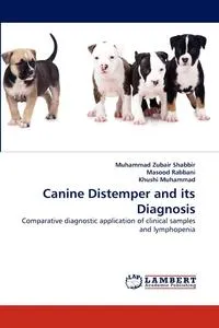 Обложка книги Canine Distemper and its Diagnosis, Muhammad Zubair Shabbir