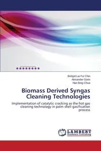 Обложка книги Biomass Derived Syngas Cleaning Technologies, Chin Bridgid Lai Fui