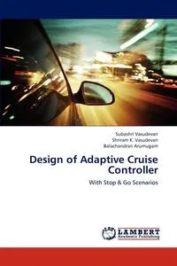 Обложка книги Design of Adaptive Cruise Controller, Subashri Vasudevan