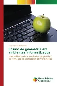 Обложка книги Ensino de geometria em ambientes informatizados, Oliveira de Miranda Aecio